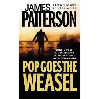 Pop Goes the Weasel - (Alex Cross Novels) by  James Patterson (Paperback)