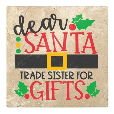 Christmas by Krebs Set of 4 Ivory and Red "dear SANTA TRADE SISTER FOR GIFTS" Square Coasters 4"