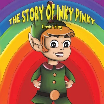 The Story of Inky Pinky - by  David King (Paperback)