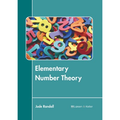 Elementary Number Theory - by  Jude Randall (Hardcover)