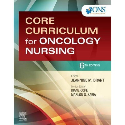 Core Curriculum for Oncology Nursing - 6th Edition by  Ons (Paperback)