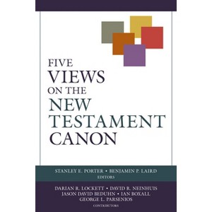 Five Views on the New Testament Canon - by  Benjamin P Laird (Paperback) - 1 of 1
