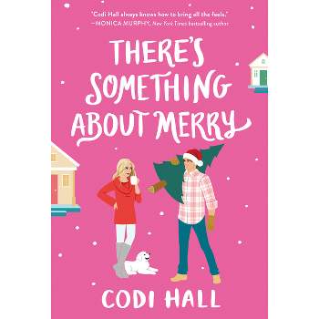 There's Something about Merry - (Mistletoe Romance) by  Codi Hall (Paperback)