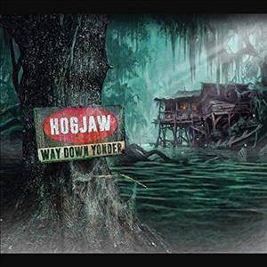 Hogjaw - Way Down Yonder (CD)