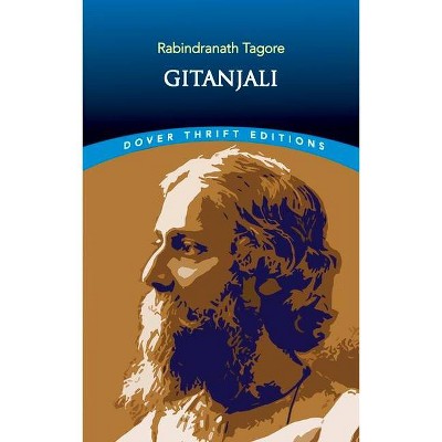 Gitanjali - (Dover Thrift Editions) by  Rabindranath Tagore (Paperback)