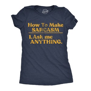 Womens Funny T Shirts How To Make Sarcasm Ask Me Anything Sarcastic Tee For Ladies - Crazy Dog Women's T Shirt - 1 of 4