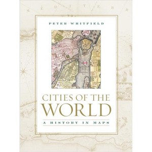 Cities of the World - by  Peter Whitfield (Hardcover) - 1 of 1