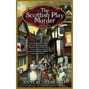 The Scottish Play Murder - (Restoration Mystery) by  Anne Rutherford (Paperback) - 1 of 1