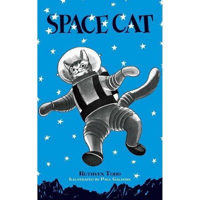 Space Cat - by  Ruthven Todd (Hardcover)