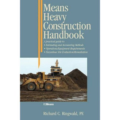 Means Heavy Construction Hdbk - (Rsmeans) by  Ringwald (Paperback)