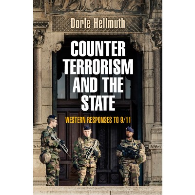 Counterterrorism and the State - by  Dorle Hellmuth (Hardcover)