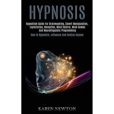 Hypnosis - by  Karen Newton (Paperback)