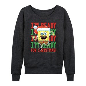 Women's - SpongeBob SquarePants - I'm Ready For Christmas Lightweight French Terry Wide Neck Long Sleeve Shirt - 1 of 4