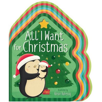 All I Want for Christmas - by  Danielle McLean (Board Book)