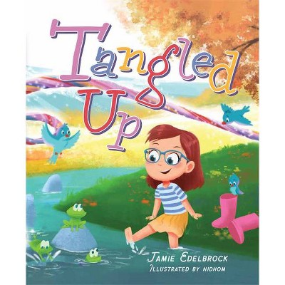 Tangled Up - by  Jamie Edelbrock (Hardcover)