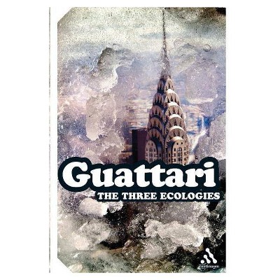 The Three Ecologies - (Continuum Impacts) by  Felix Guattari (Paperback)