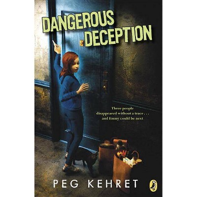 Dangerous Deception - by  Peg Kehret (Paperback)