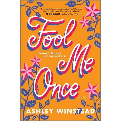 Fool Me Once By Ashley Winstead Paperback Target