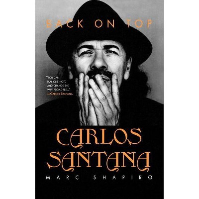 Carlos Santana - by  Marc Shapiro (Paperback)