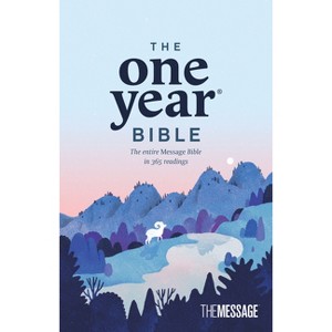 The One Year Bible the Message (Softcover) - by  Eugene H Peterson (Paperback) - 1 of 1