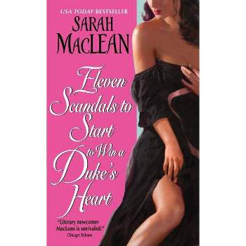 Eleven Scandals to Start to Win a Duke's Heart (Paperback) by Sarah Maclean