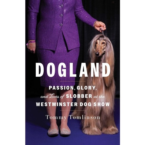 Dogland - by  Tommy Tomlinson (Hardcover) - image 1 of 1