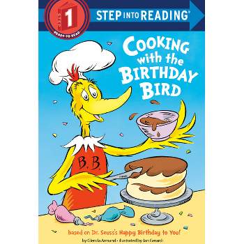 Cooking with the Birthday Bird - (Step Into Reading) by  Glenda Armand (Paperback)