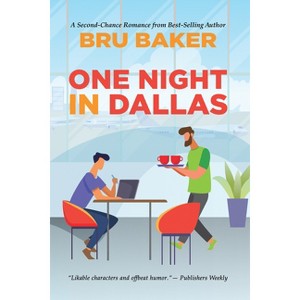 One Night in Dallas - by  Bru Baker (Paperback) - 1 of 1