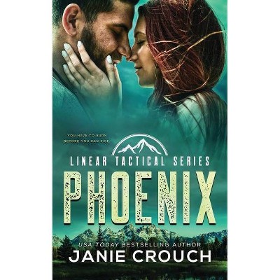 Phoenix - by  Janie Crouch (Paperback)