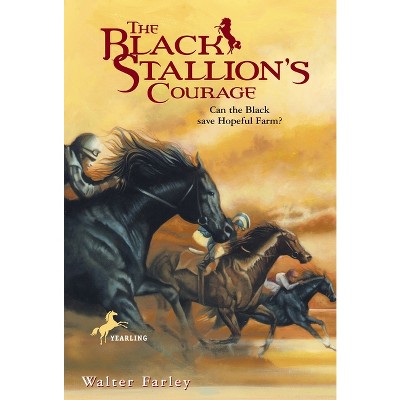 The Black Stallion's Courage - by  Walter Farley (Paperback)