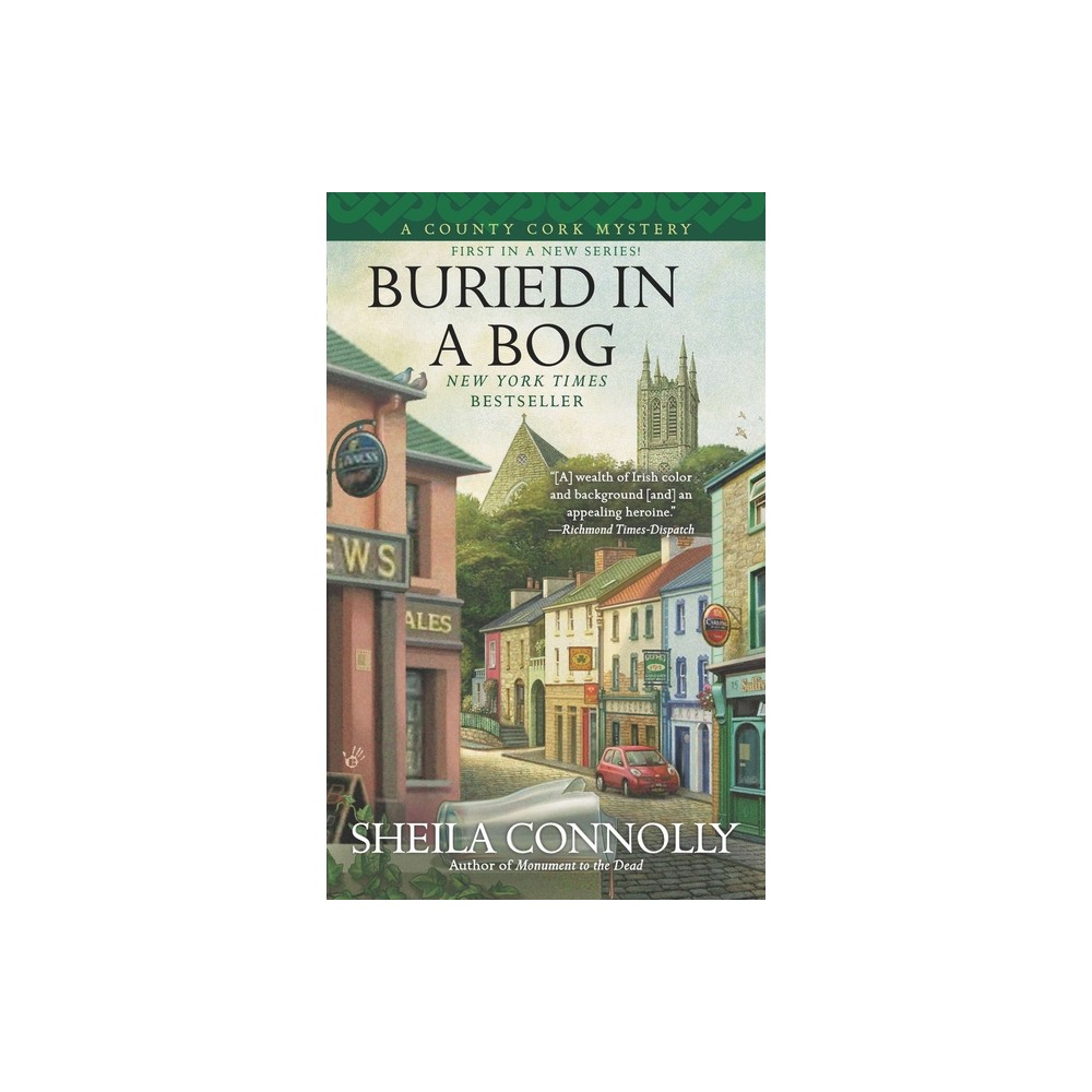 Buried in a Bog - (County Cork Mystery) by Sheila Connolly (Paperback)