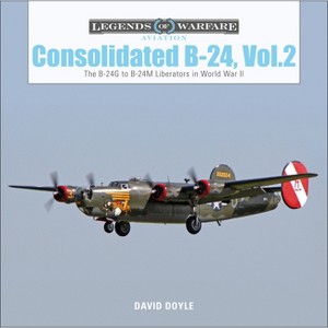 Consolidated B-24 Vol.2 - (Legends of Warfare: Aviation) by  David Doyle (Hardcover) - 1 of 1