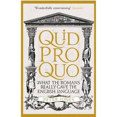 Quid Pro Quo - by  Peter Jones (Paperback)