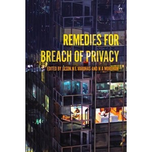 Remedies for Breach of Privacy - by  Jason Ne Varuhas & N A Moreham (Hardcover) - 1 of 1