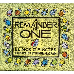 A Remainder of One - by  Elinor J Pinczes (Paperback) - 1 of 1