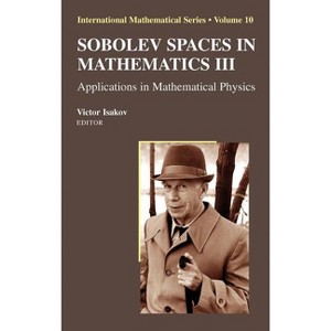 Sobolev Spaces in Mathematics III - (International Mathematical) by  Victor Isakov (Hardcover) - 1 of 1