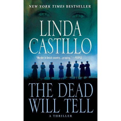 The Dead Will Tell - (Kate Burkholder) by  Linda Castillo (Paperback)