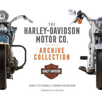 The Harley-Davidson Motor Co. Archive Collection - 2nd Edition by  Darwin Holmstrom (Hardcover)