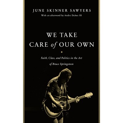 We Take Care of Our Own - by June Skinner Sawyers