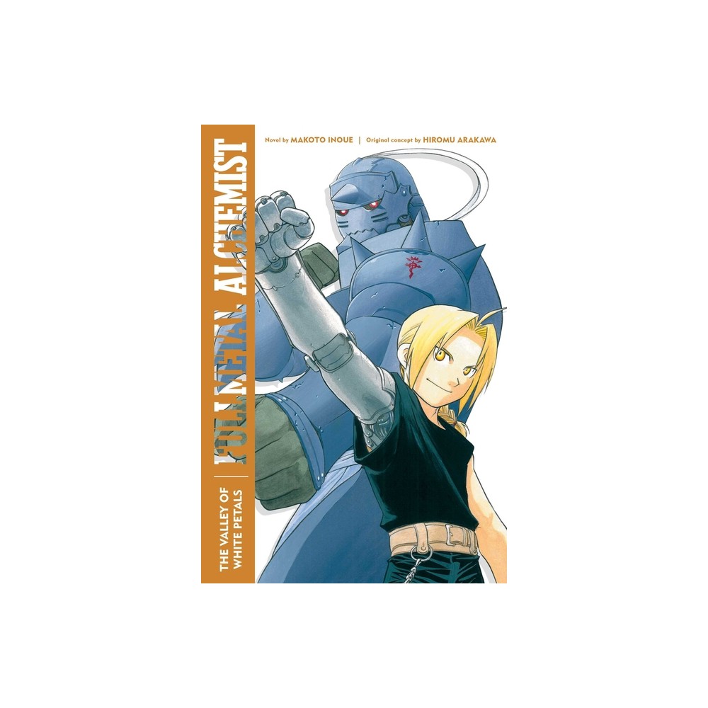 Fullmetal Alchemist: The Valley of White Petals - (Fullmetal Alchemist (Novel)) by Makoto Inoue (Paperback)