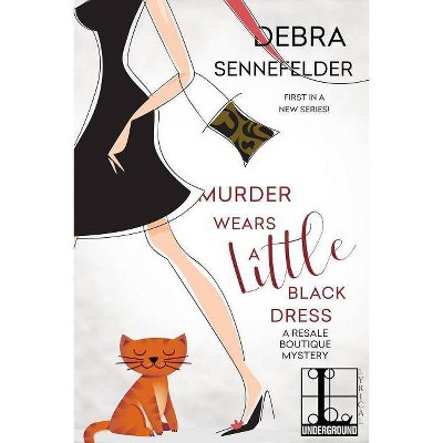 Murder Wears a Little Black Dress - by  Debra Sennefelder (Paperback)