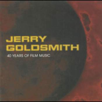 Jerry: 40 Years of Film Music Goldsmith & O.S.T. - Jerry Goldsmith: 40 Years of Film Music (Original Soundtrack) (CD)