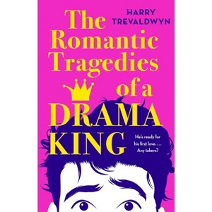 The Romantic Tragedies of a Drama King - by Harry Trevaldwyn - 1 of 1