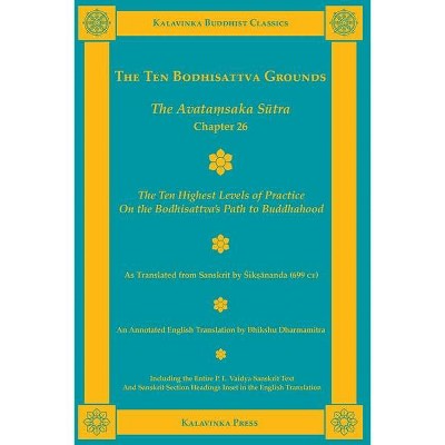 The Ten Bodhisattva Grounds - (Kalavinka Buddhist Classics) 10th Edition,Annotated (Paperback)