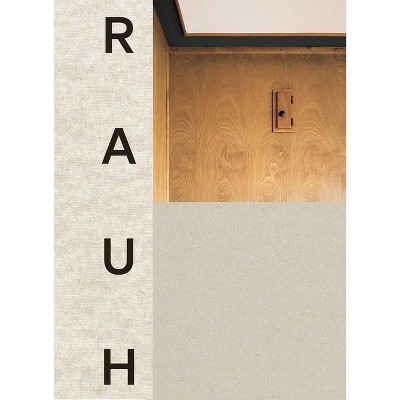 Georg Rauh - (Monographs) by  Christine Egli & Dorothy Holt Wacker (Hardcover)