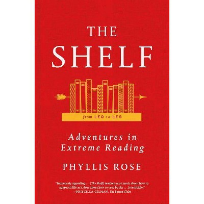 The Shelf: From Leq to Les - by  Phyllis Rose (Paperback)