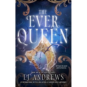 The Ever Queen - (The Ever Seas) by  Lj Andrews (Hardcover) - 1 of 1