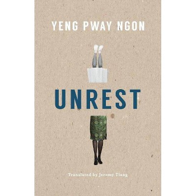 Unrest - by  Pway Ngon Yeng (Paperback)