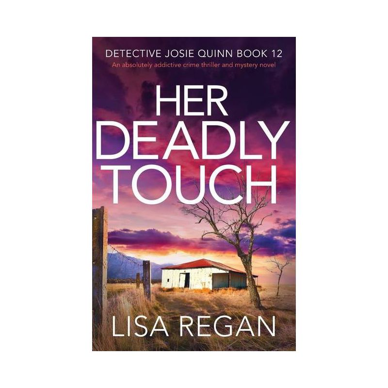 Her Deadly Touch - (Detective Josie Quinn) by  Lisa Regan (Paperback), 1 of 2