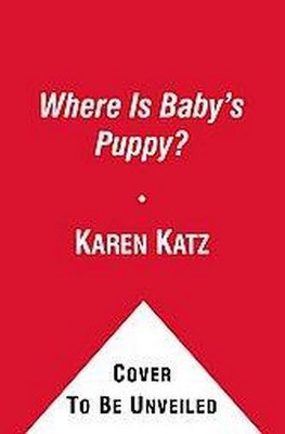 Where Is Baby's Puppy? - by  Karen Katz (Board Book)